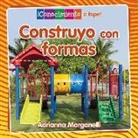 Adrianna Morganelli - Construyo Con Formas (Building with Shapes)