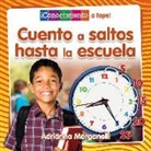 Adrianna Morganelli - Cuento a Saltos Hasta La Escuela (Skip Counting My Way to School)