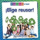 Crystal Sikkens - ¡Elige Reusar! (Choose to Reuse!)