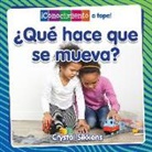 Crystal Sikkens - ¿Qué Hace Que Se Mueva? (What Makes It Move?)
