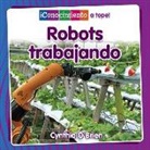 O&amp;, Cynthia O'Brien - Robots Trabajando (Robots at Work)