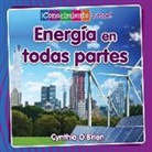 O&amp;, Cynthia O'Brien - Energía En Todas Partes (Energy Everywhere)