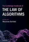 Woodrow (University of Washington) Barfield, Woodrow Barfield, Barfield Woodrow - Cambridge Handbook of the Law of Algorithms