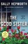Sally Hepworth - The Good Sister