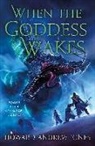Howard Andrew Jones - When the Goddess Wakes