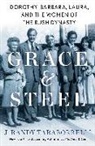 J. Randy Taraborrelli - Grace and Steel