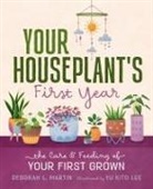 Deborah L. Martin, Yu Kito Lee - Your Houseplant's First Year