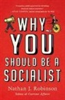Nathan J Robinson, Nathan J. Robinson - Why You Should Be a Socialist