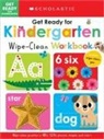 Scholastic - Get Ready for Kindergarten Wipe-Clean Workbook: Scholastic Early Learners (Wipe Clean)