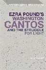 Alec Marsh, Matthew Feldman, Erik Tonning, David Tucker - Ezra Pound's Washington Cantos and the Struggle for Light