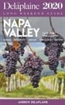 Andrew Delaplaine - Napa Valley - The Delaplaine 2020 Long Weekend Guide
