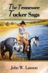 Lawson W. John - The Tennessee Tucker Saga