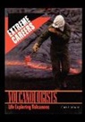 Chris Hayhurst - Volcanologists: Life Exploring Volcanoes