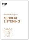 Peter Bregman, Bregman Peter, Jacqueline Carter, Harvard Business Review, Rasmus Hougaard, Hougaard Rasmus... - Mindful Listening (HBR Emotional Intelligence Series)