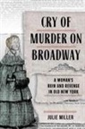 Julie Miller - Cry of Murder on Broadway