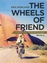 Eric Norland - The Wheels of Friend