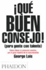 George Lois - Spanish Damn Good Advice: For People with Talent