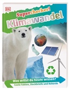 Maryam Sharif-Draper, DK Verlag - Kids - Superchecker! Klimawandel