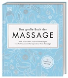 Fran Johnson, Nicol Leighton, Nicola Leighton, Victori Plum, Victoria Plum - Das große Buch der Massage