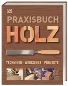 DK Verlag - Praxisbuch Holz