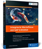 Andrea Hölzlwimmer - Integrierte Werteflüsse mit SAP S/4HANA