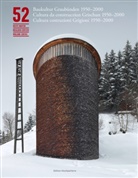 Leza Dosch, Ralph Feiner, Bernhard Furrer, S, Ludmila Seifert, Ralph Feiner... - 52 beste Bauten