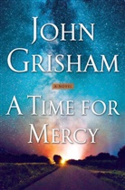 John Grisham - A Time for Mercy