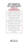 Paolo Giordano - En tiempos de contagio / How Contagion Works: Science, Awareness, and Community in Times of Global Crises - The Essay That Helped Change the Covid-19