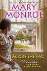 Mary Monroe - Across the Way