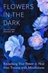 Sister Dang Nghiem - Flowers in the Dark