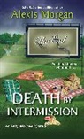 Alexis Morgan - Death by Intermission