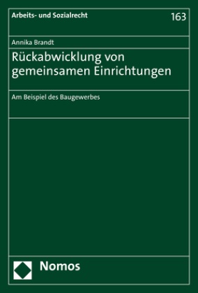 Annika Brandt - Rückabwicklung von gemeinsamen Einrichtungen - Am Beispiel des Baugewerbes