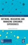 Annarita Sorrentino - Defining, Measuring and Managing Consumer Experiences