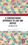 William E. O’Brian, William E. O’Brian Jr., William E. OÆbrian, William E O'Brian, William E. O''brian, William E O'Brian Jr... - Contractarian Approach to Law and Justice