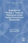Lynn P. Nygaard, Lynn P. (Peace Research Institute Oslo Nygaard, Nygaard Lynn P., Kristin Solli, Kristin (Oslo Metropolitan University Solli - Strategies for Writing a Thesis By Publication in the Social