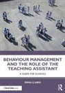 Emma Clarke - Behaviour Management and the Role of the Teaching Assistant
