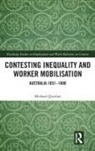 Michael Quinlan, Michael G Quinlan, Michael G. Quinlan, Michael G. (University of South Wales Quinlan - Contesting Inequality and Worker Mobilisation