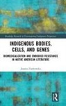 Joanna Ziarkowska, Ziarkowska Joanna - Indigenous Bodies, Cells, and Genes
