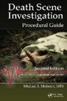 Michael S. Maloney, Michael S. (Forensic Solutions Inc. Maloney, Maloney Michael S. - Death Scene Investigation