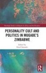 Ezra Chitando, Ezra (University of Zimbabwe) Chitando, Ezra Chitando - Personality Cult and Politics in Mugabes Zimbabwe