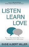 Susie Miller, Susie Albert Miller - Listen, Learn, Love