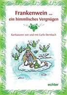 Carlo Dernbach - Frankenwein ... ein himmlisches Vergnügen