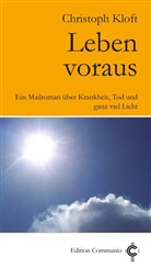 Christoph Kloft - Leben im Voraus