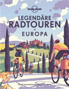 Lonely Planet - Lonely Planet Bildband Legendäre Radtouren in Europa