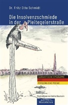 Fritz Otto Schmidt, Sabine Naumann - Die Insolvenzschmiede in der Pleitegeierstraße