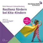 Petra Weirauch-Schmachtenberg, Ursula Berlinghof, Claus Vester - Resilienz fördern bei Kita-Kindern, 1 Audio-CD (Hörbuch)