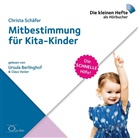 Christa Schäfer, Ursula Berlinghof, Claus Vester - Mitbestimmung für Kita-Kinder, 1 Audio-CD (Hörbuch)