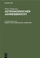 U. Güntzel-Lingner, F. Henn, D. Krahn, W. Lohman - Astronomischer Jahresbericht - Band 67: Die Literatur des Jahres 1967