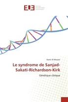 Aamir Al Mosawi - Le syndrome de Sanjad-Sakati-Richardson-Kirk