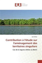 Joël ADJILE - Contribution à l'étude sur l'aménagement des territoires singuliers